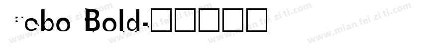 Cebo Bold字体转换